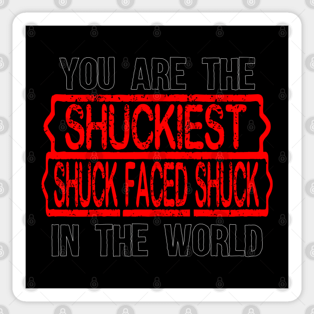 Shuckiest shuck faced shuck Sticker by Zero Pixel